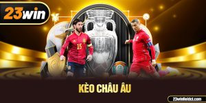 Kèo Châu Âu